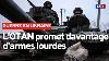 L Otan Promises More D Heavy Weapons