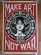 Fairey Shepard Lithographie Originale Signée Make Art Not War Street Art Banksy